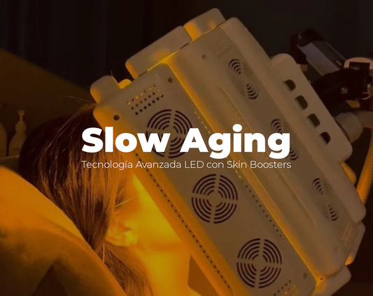 Slow aging, TecnologÃa Avanzada Led con skin Boosters personalizados